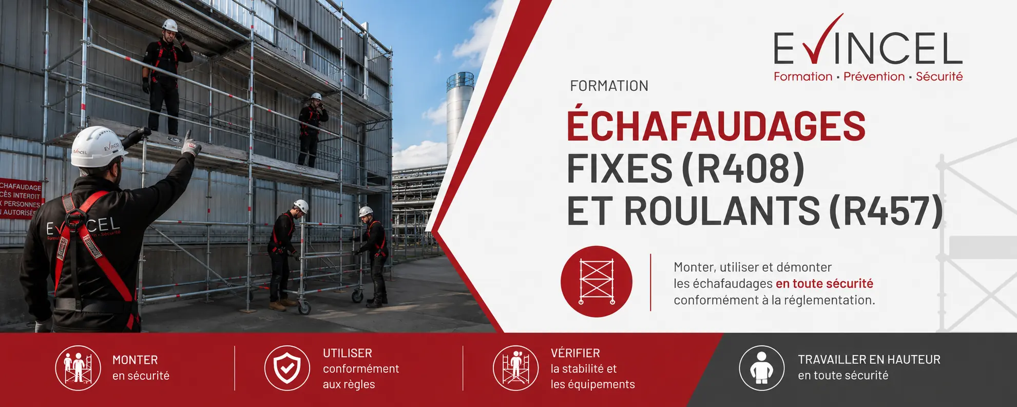 Informations sur la durée et les tarifs de la formation Formation montage, démontage, utilisation et vérification des échafaudages de pied - conforme R408 et R457